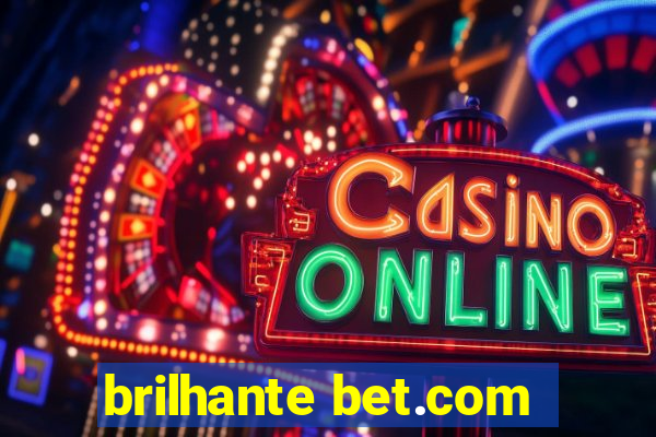 brilhante bet.com